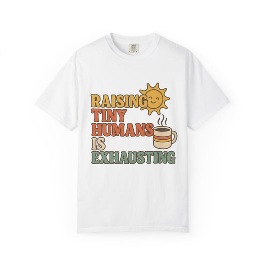 Vintage Raising Tiny Humans Is Exhausting T-Shirt