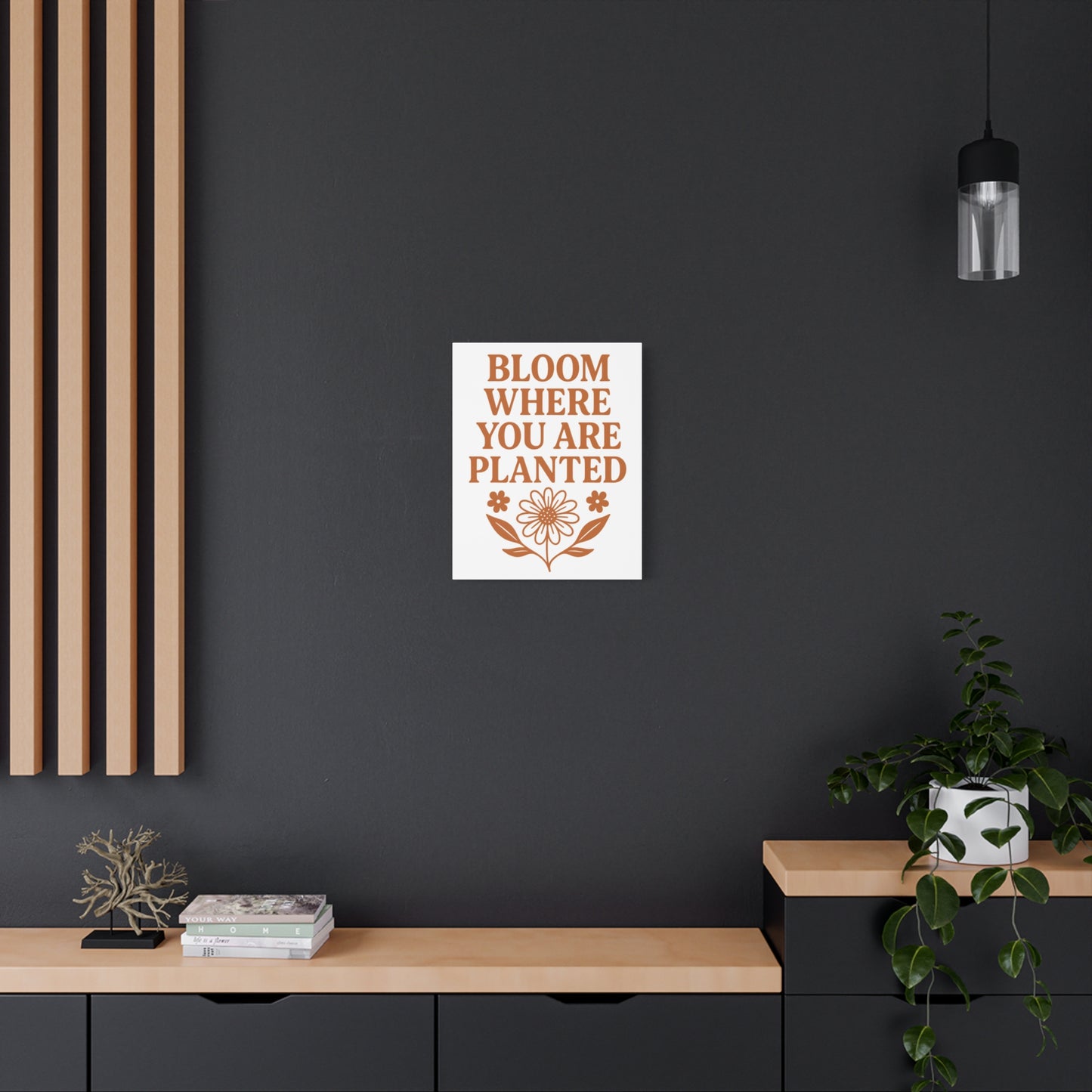 Bloom Where You Are Planted Canvas